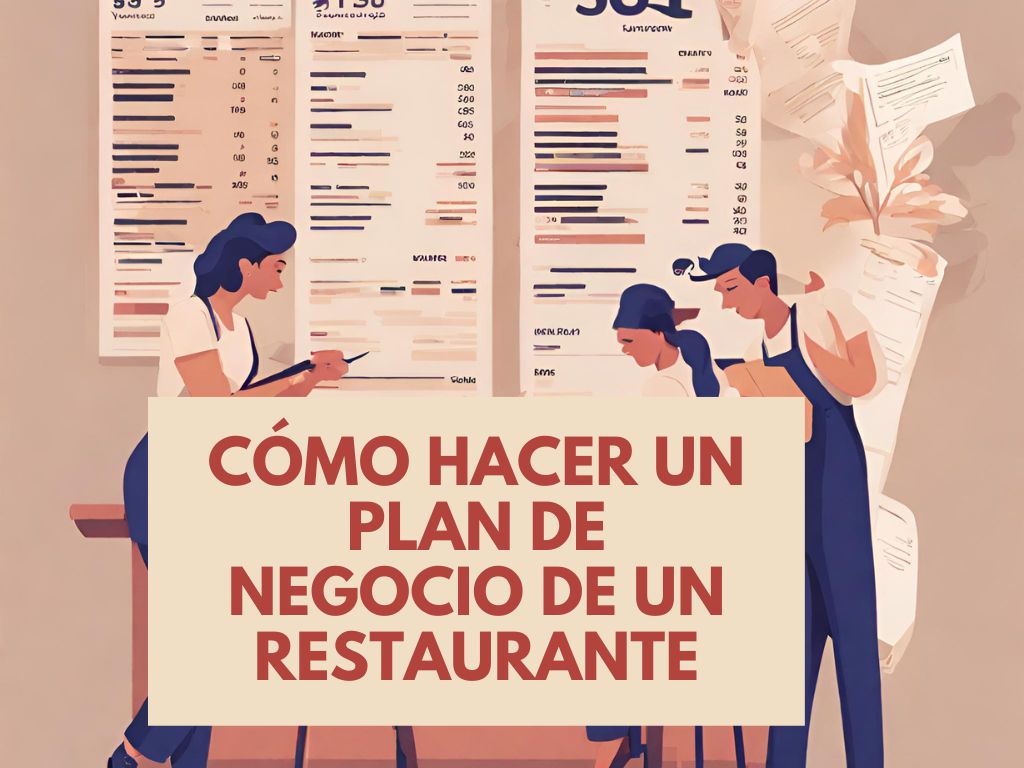 Plan de Negocio para Tu Restaurante: La Guía definitiva